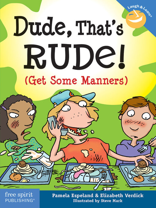 Title details for Dude, That's Rude! by Pamela Espeland - Available